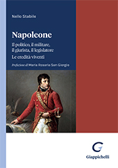 E-book, Napoleone : Il politico, il militare il legislatore. Le eredità viventi, Giappichelli editore