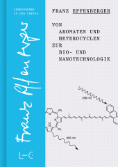 eBook, Von Aromaten und Heterocyclen zur Bio- und Nanotechnologie, GNT Publishing