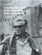 E-book, Claudio Pavone nello specchio delle sue carte : Il fondo documentario presso l'Archivio centrale dello Stato, Editrice Bibliografica