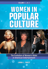 E-book, Women in Popular Culture : The Evolution of Women's Roles in American Entertainment [2 volumes], Greenwood Press