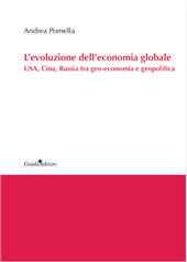 E-book, L'evoluzione dell'economia globale : usa, cina, russia tra geo-economia e geopolitica, Guida Editori