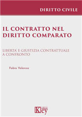 E-book, Il contratto nel diritto comparato : libertà e giustizia contrattuale a confronto, Key editore