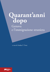 eBook, Quarant'anni dopo : Genova e l'immigrazione straniera, Genova University Press