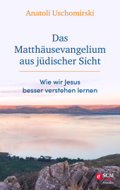 E-book, Das Matthäusevangelium aus jüdischer Sicht : Wie wir Jesus besser verstehen lernen, Hänssler