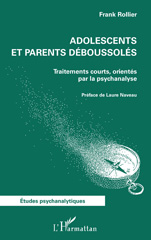 E-book, Adolescents et parents déboussolés : Traitements courts, orientés par la psychanalyse, Rollier, Frank, L'Harmattan