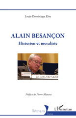 eBook, Alain Besançon : Historien et moraliste, L'Harmattan