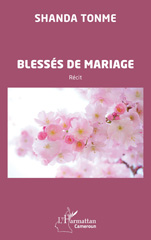 eBook, Blessés de mariage, Shanda Tonme, Jean-Claude, L'Harmattan
