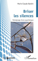 E-book, Briser les silences : Témoignage d'une psychologue, L'Harmattan