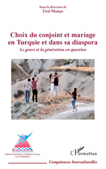 eBook, Choix du conjoint et mariage en Turquie et dans sa diaspora : Le genre et la génération en question, L'Harmattan