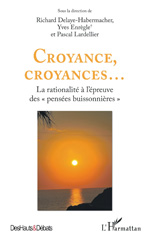 E-book, Croyance, croyances... : La rationalité à l'épreuve des "pensées buissonnières", L'Harmattan