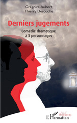 E-book, Derniers jugements : Comédie dramatique à 3 personnages, L'Harmattan