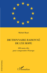 E-book, Dictionnaire raisonné de l'Europe : 200 mots-clés pour comprendre l'Europe, L'Harmattan
