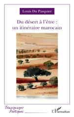 E-book, Du désert à l'être : un itinéraire marocain, Du Pasquier, Louis, L'Harmattan