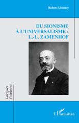 E-book, Du sionisme à l'universalisme : L.-L. Zamenhof, Lloancy, Robert, L'Harmattan