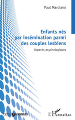 E-book, Enfants nés par insémination parmi des couples lesbiens : Aspects psychologiques, Marciano, Paul, L'Harmattan