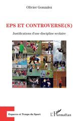 E-book, EPS et controverse(s) : Justifications d'une discipline scolaire, Gonzalez, Olivier, L'Harmattan