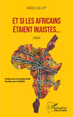 E-book, Et si les Africains étaient injustes... : Roman, L'Harmattan