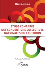 E-book, Etude comparée des conventions collectives nationales au Cameroun, Abessolo, Marie, L'Harmattan
