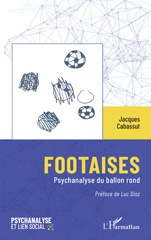 E-book, Footaises : Psychanalyse du ballon rond, L'Harmattan
