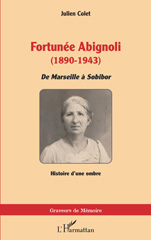 E-book, Fortunée Abignoli (1890-1943) : De Marseille à Sobibor, Colet, Julien, L'Harmattan