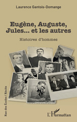 E-book, Eugène, Auguste, Jules... et les autres : Histoires d'hommes, L'Harmattan