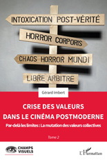 E-book, Crise des valeurs dans le cinéma postmoderne : Par-delà les limites : La mutation des valeurs collectives, L'Harmattan