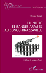 eBook, Ethnicité et bandes armées au Congo-Brazzaville, L'Harmattan