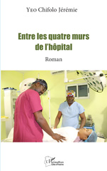 E-book, Entre les quatre murs de l'hôpital, L'Harmattan