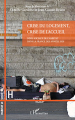 eBook, Crise du logement, crise de l'accueil : Défis sociaux de l'habitat dans la France des années 2020, L'Harmattan