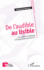 E-book, De l'audible au lisible : Le ''parlé'', obstacle à l'acquisition de l'écrit ?, Morinet, Christiane, L'Harmattan