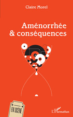 E-book, Aménorrhée & conséquences, Morel, Claire, L'Harmattan