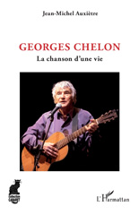 E-book, Georges Chelon : La chanson d'une vie, Auxiètre, Jean-Michel, L'Harmattan