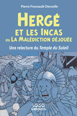 E-book, Hergé et les Incas ou la malédiction déjouée : Une relecture du temple du soleil, Fresnault-Deruelle, Pierre, L'Harmattan