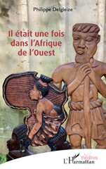 E-book, Il était une fois dans l'Afrique de l'Ouest, Delgleize, Philippe, L'Harmattan
