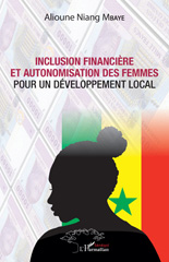 E-book, Inclusion financière et autonomisation des femmes pour un développement local, Mbaye, Alioune Niang, L'Harmattan