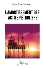 E-book, L'amortissement des actifs pétroliers, Sylla Coulibaly, Nanna, L'Harmattan