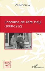 E-book, L'homme de l'ère Meiji : (1868-1912), Mishima, Aïko, L'Harmattan