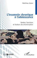 eBook, L'insomnie chronique à l'adolescence : Genèse, fonctions et facteurs de chronicisation, L'Harmattan