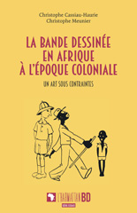 eBook, La bande dessinée en Afrique à l'époque coloniale : Un art sous contraintes, L'Harmattan