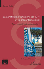 eBook, La constitution tunisienne de 2014 et le droit international : Tout ce qu'il faut comprendre !, L'Harmattan