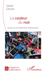 E-book, La couleur du noir : Essai sur le roman et le cinéma noirs, L'Harmattan