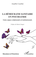 E-book, La démocratie sanitaire en psychiatrie : Entre enjeux relationnels et institutionnels, L'Harmattan