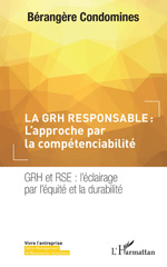 E-book, La GRH responsable : L'approche par la compétenciabilité : GRH et RSE : l'éclairage par l'équité et la durabilité, L'Harmattan