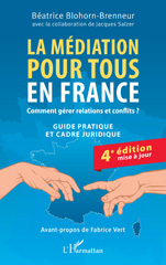 E-book, La médiation pour tous en France : Comment gérer relations et conflits ?, Blohorn-Brenneur, Béatrice, L'Harmattan