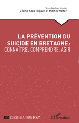 E-book, La prévention du suicide en Bretagne : connaître, comprendre, agir, L'Harmattan