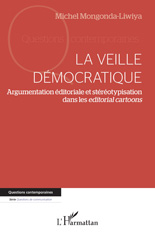 E-book, La veille démocratique : Argumentation éditoriale et stéréotypisation dans les editorial cartoons, L'Harmattan