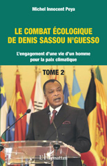 E-book, Le combat écologique de Denis Sassou N'Guesso : L'engagement d'une vie d'un homme pour la paix climatique, Peya, Michel Innocent, L'Harmattan