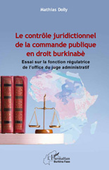 eBook, Le contrôle juridictionnel de la commande publique en droit burkinabè : Essai sur la fonction régulatrice de l'office du juge administratif, L'Harmattan