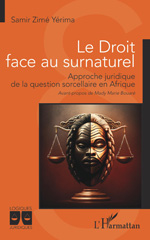 eBook, Le Droit face au surnaturel : Approche juridique de la question sorcellaire en Afrique, L'Harmattan