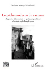 E-book, Le péché moderne du racisme : Approche décoloniale et quelques positions théologico-philosophiques, L'Harmattan